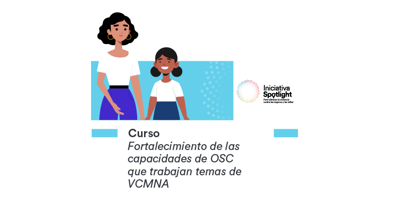 Fortalecimiento de las capacidades de OSC que trabajan temas de VCMNA